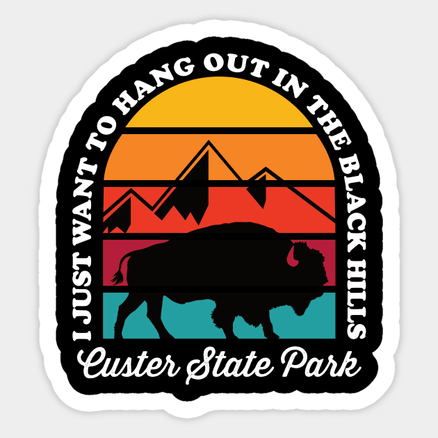 Hang Out In Custer State Park South Dakota Sticker by SouthDakotaGifts